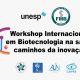 Workshop Internacional em Biotecnologia na sade
