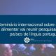 Segurana alimentar rene pesquisadores de pases de lngua portuguesa